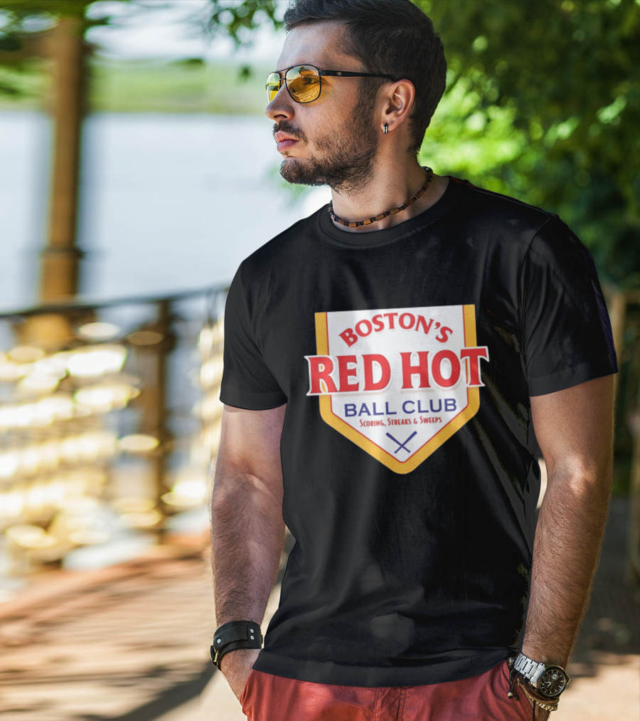 Boston's Red Hot Ball Club Scoring Streaks And Sweeps T-Shirt