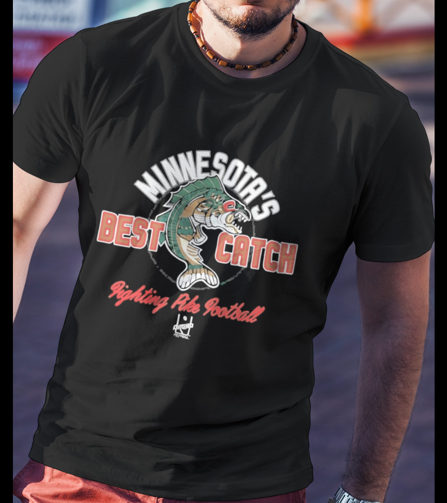 Minnesota's Best Catch Fighting Pike Football T-Shirt