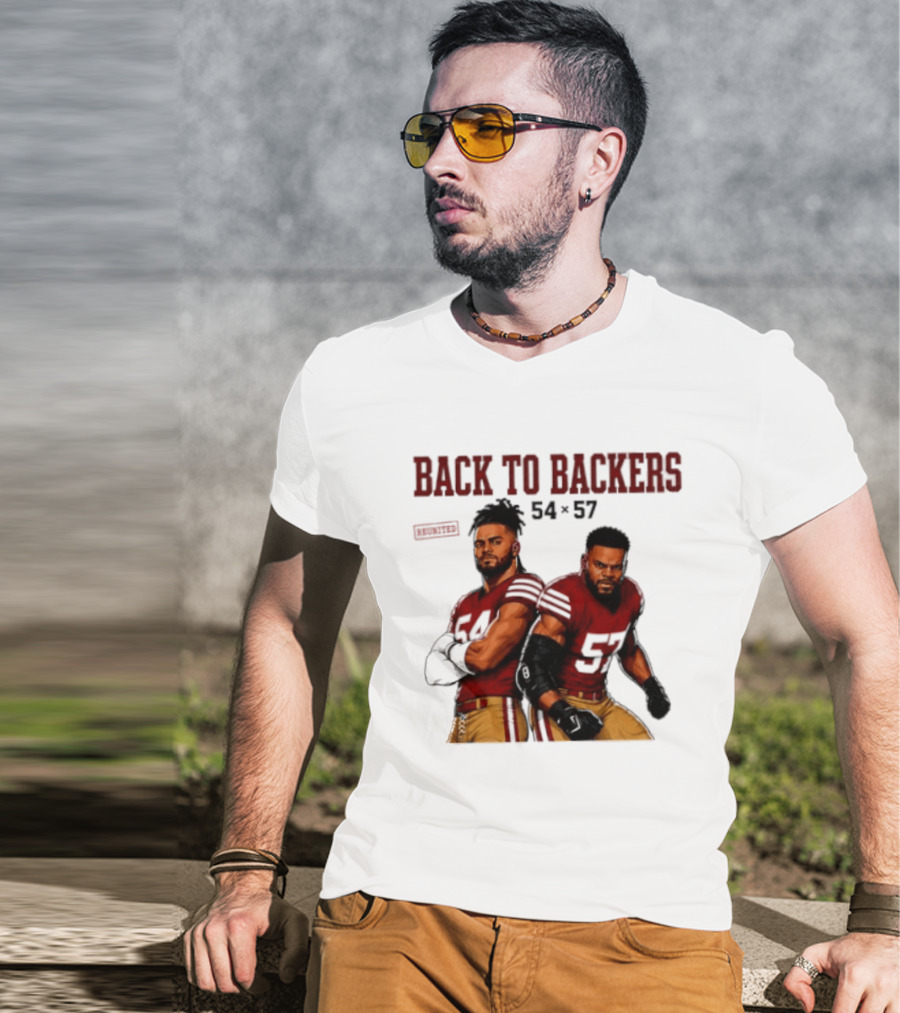 Back To Backers 54 X 57 San Francisco 49ers Football Players Bay Area T-Shirt