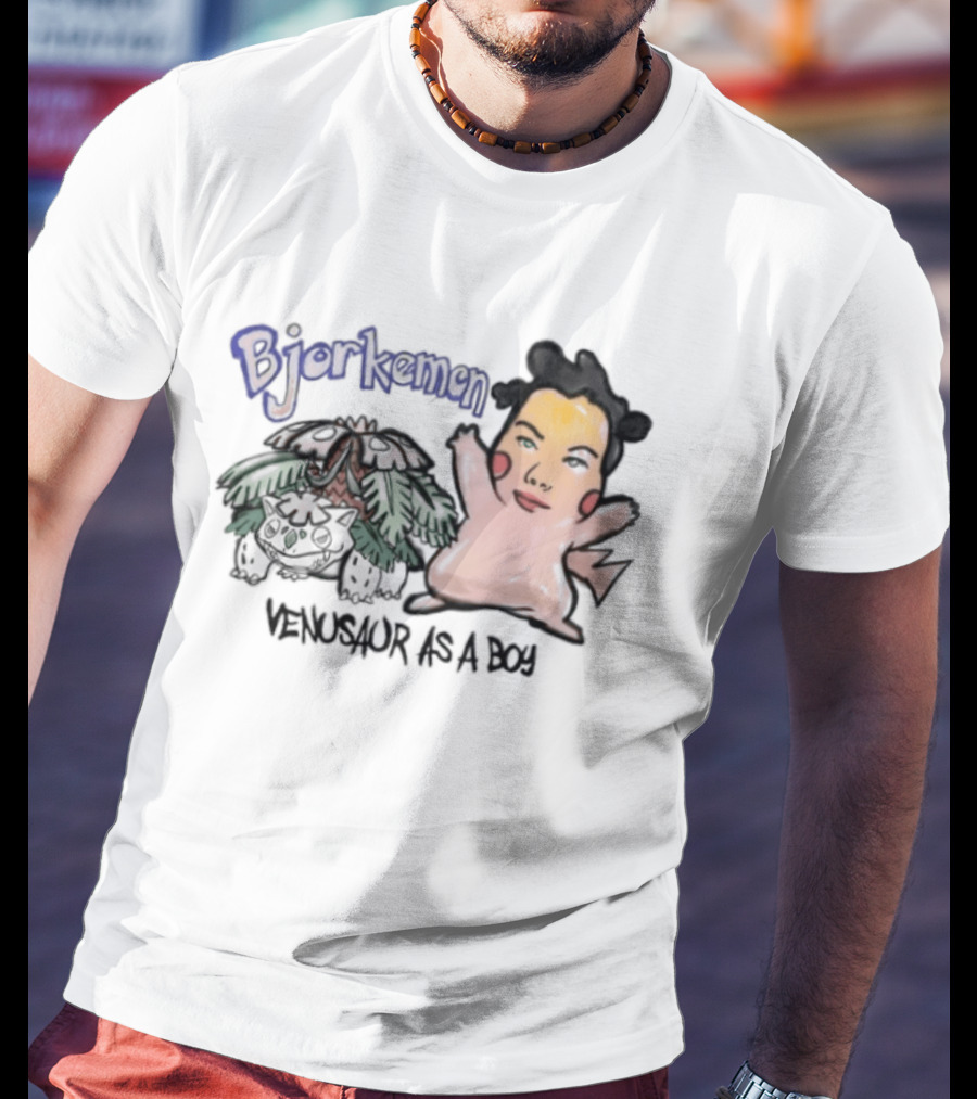 Bjorkemon Venusaur As A Boy Bootleg Bjork Pokemon T-Shirt