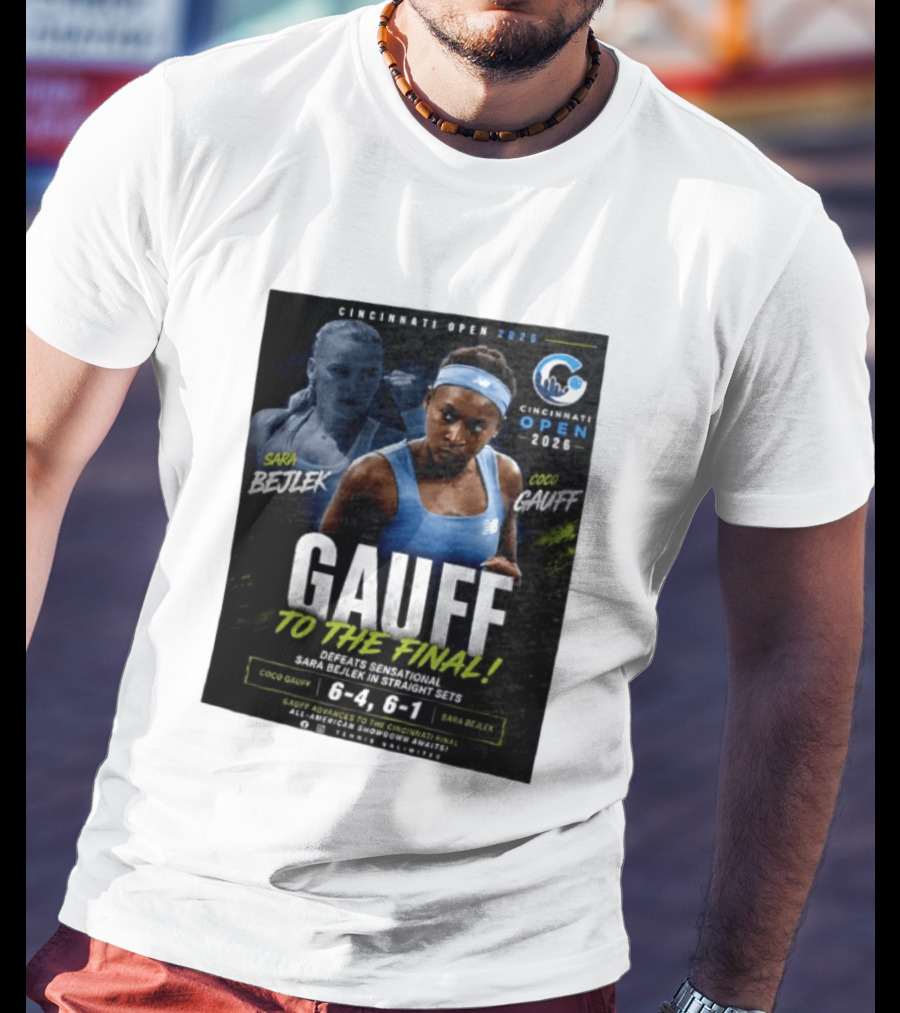 Coco Gauff Advances To Cincinnati Open 2026 Final Defeating Sara Bejlek 6 4 6 1 T-Shirt
