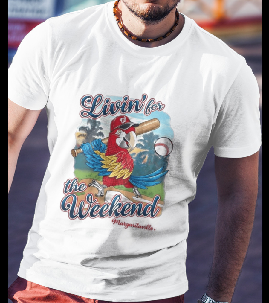 Livin' For The Weekend Nationals Margaritaville 2026 Macaw Baseball T-Shirt