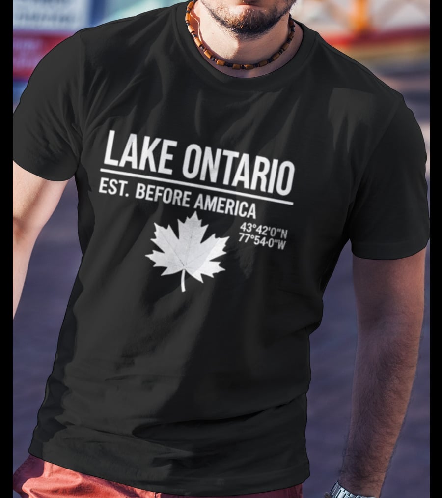Lake Ontario Est Before America 43°42'0"N 77°54'0"W Maple Leaf T-Shirt