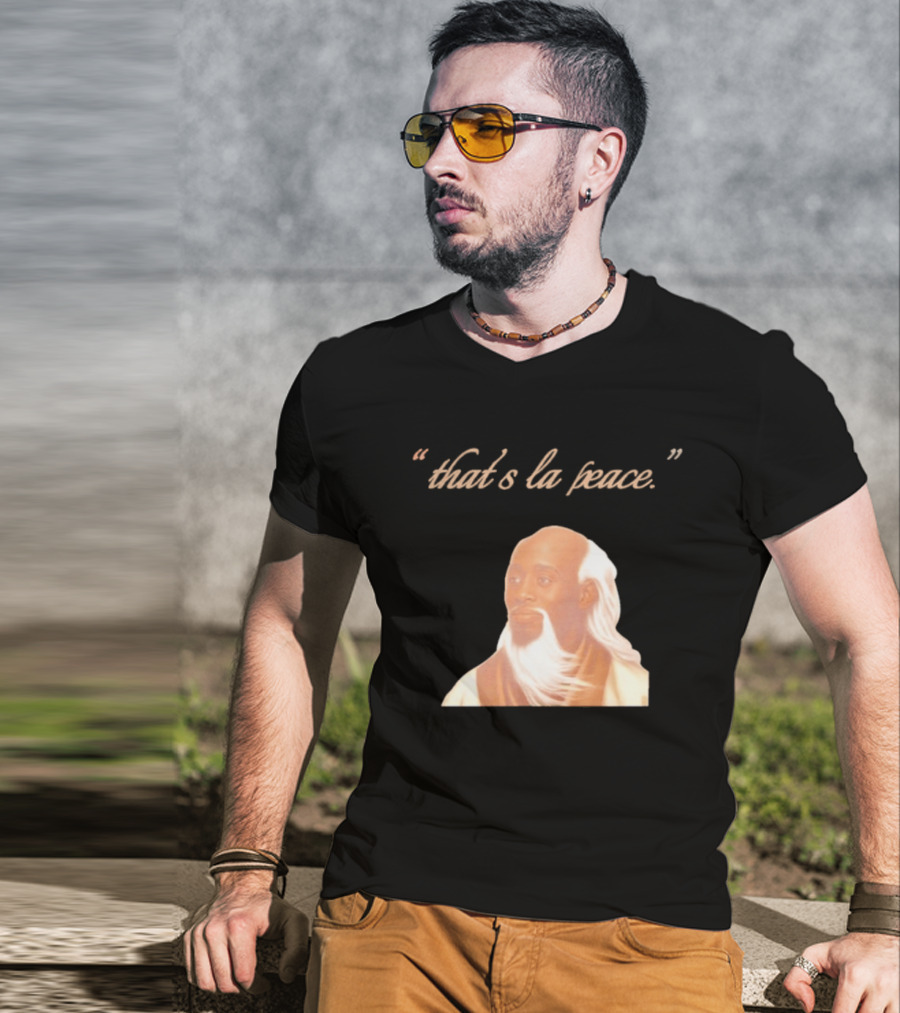 That's La Peace Master Oogway Kung Fu Panda T-Shirt