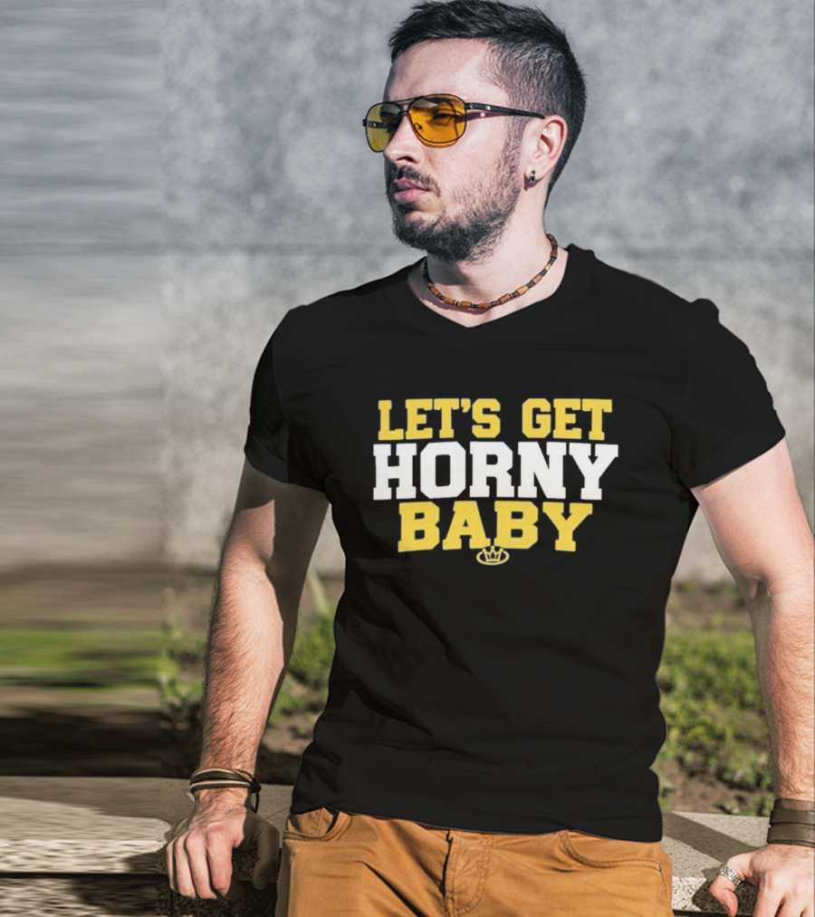 LET'S GET HORNY BABY Crown Yellow White T-Shirt