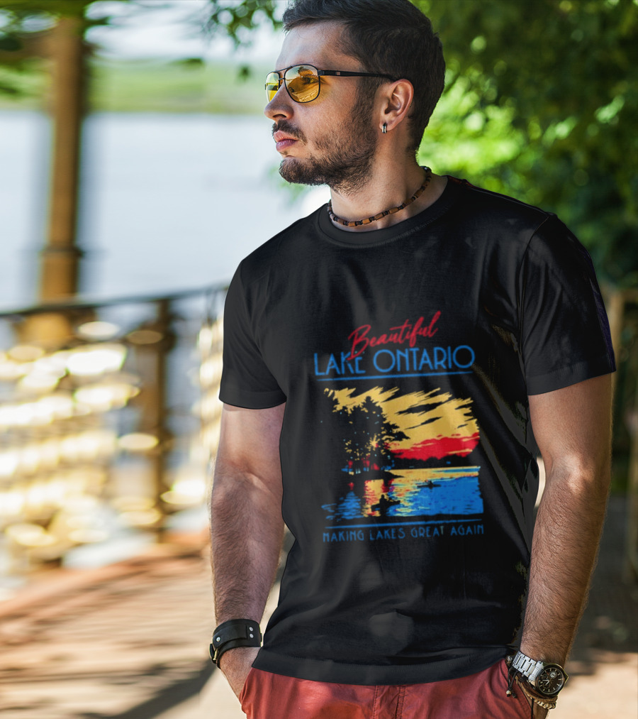 Beautiful Lake Ontario Making Lakes Great Again T-Shirt