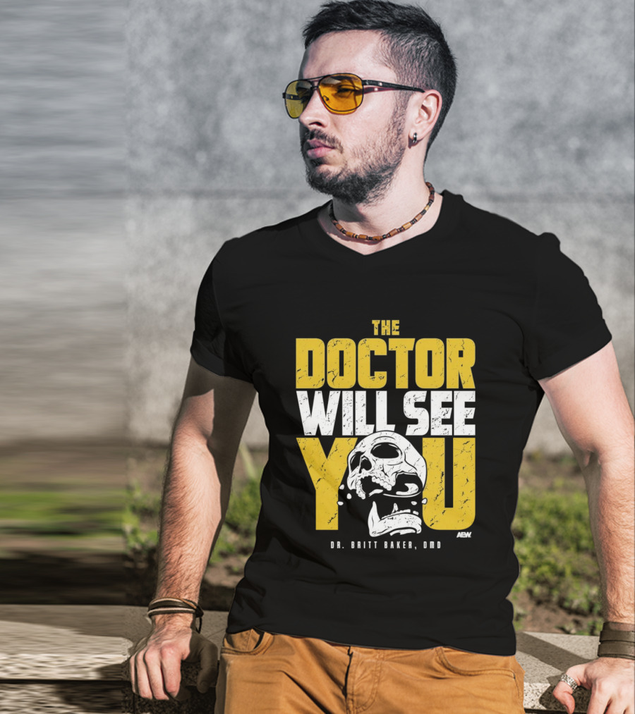 The Doctor Will See You Dr. Britt Baker DMD AEW T-Shirt