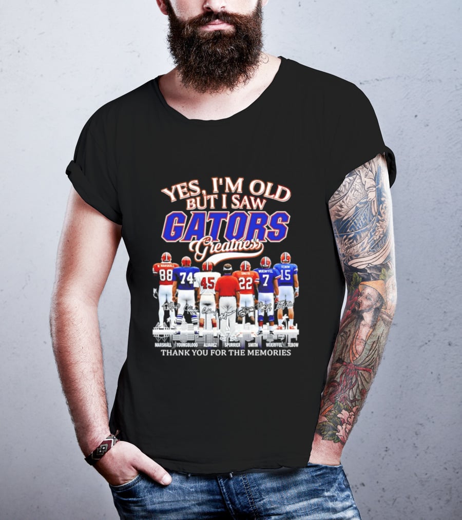 Yes I'm Old But I Saw Gators Greatness Thank You For The Memories Marshall Spurrier Smith Wuerffel Tebow T-Shirt