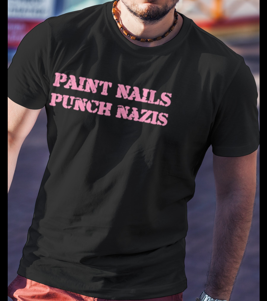 Paint Nails Punch Nazis T-Shirt