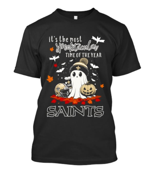 New Orleans Saints Halloween Ghost 2026 It's The Most Spooktacular Time Of The Year T-Shirt