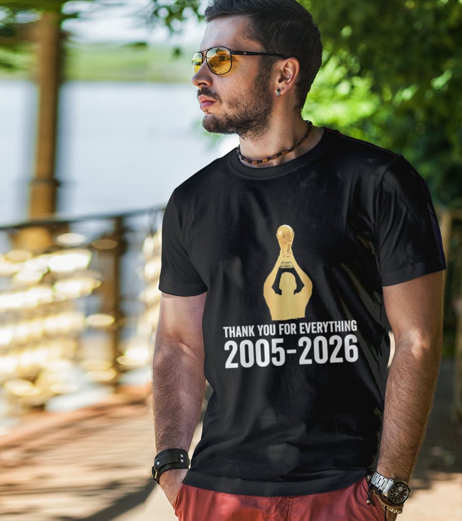 Thank You For Everything Messi 2005 2026 T-Shirt