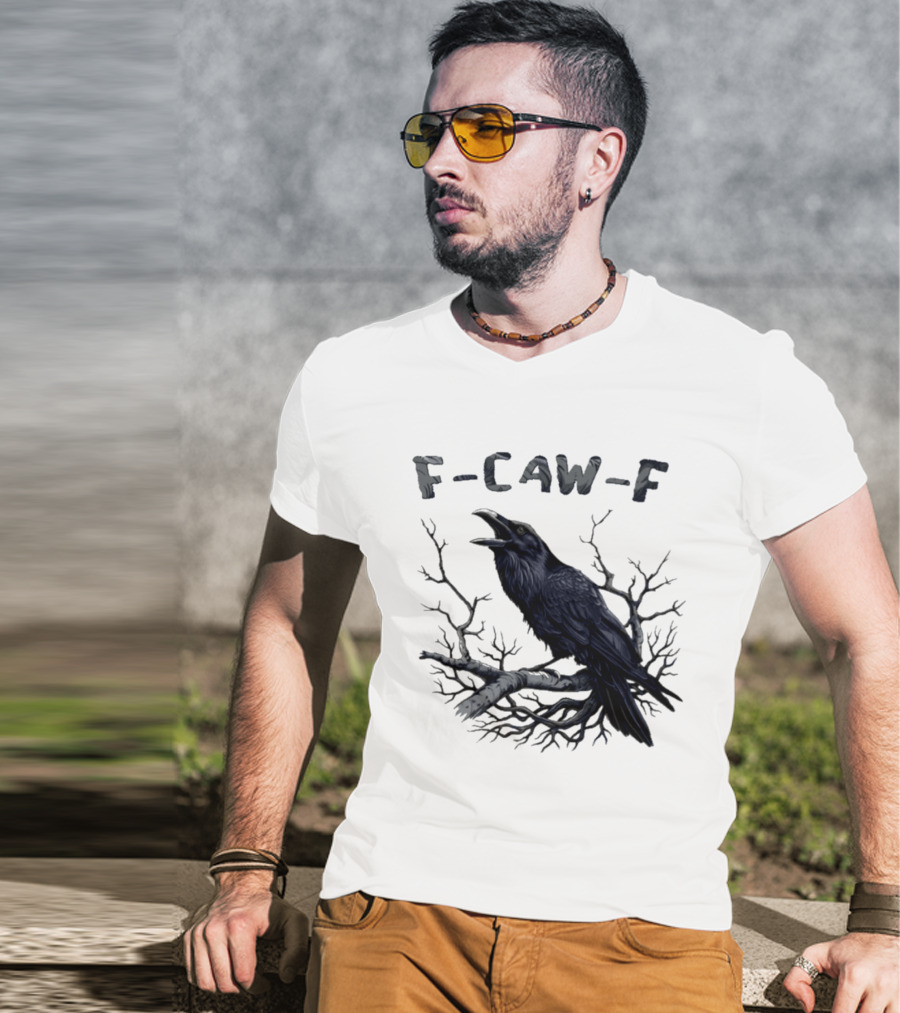 F Caw F Crow On Branch Sarcastic T-Shirt
