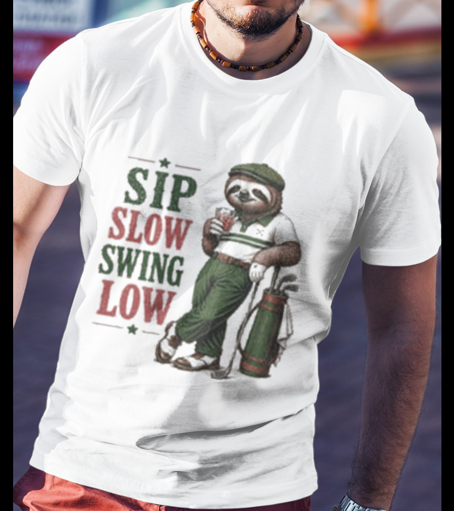 Sip Slow Swing Low Sloth Golfer Drinking Relaxed Golf T-Shirt