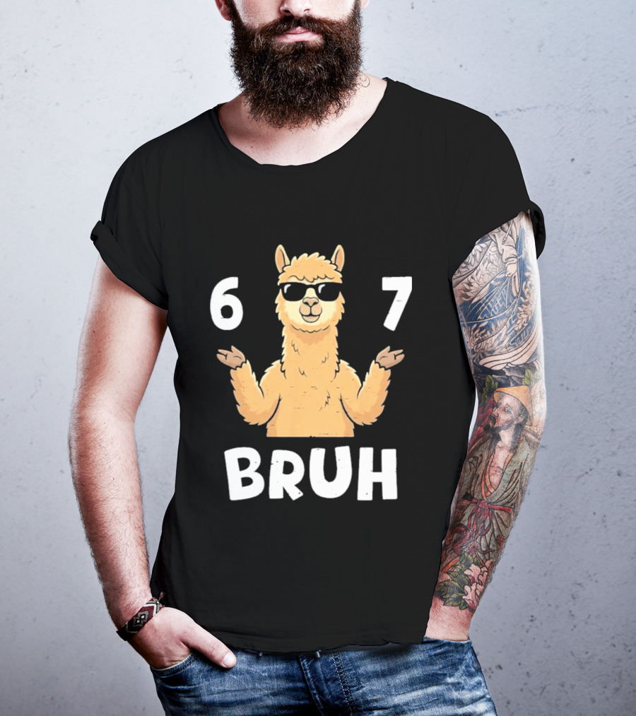 6 7 Bruh Llama Sunglasses Shrug T-Shirt