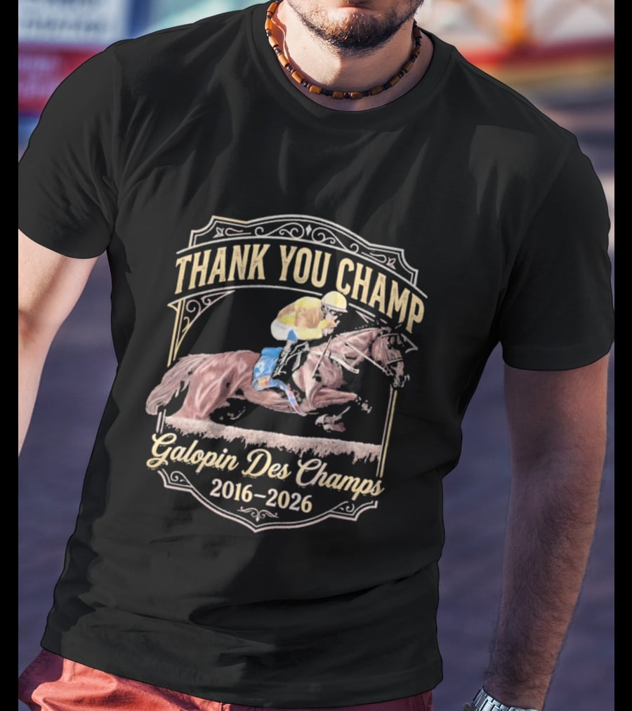 Thank You Champ Galopin Des Champs 2016 2026 T-Shirt
