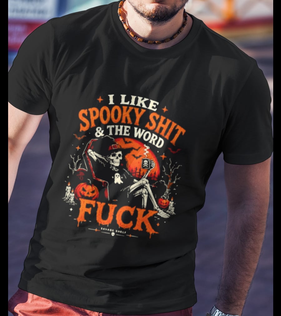 I Like Spooky Shit And The Word Fuck Halloween Skeleton Pumpkin Scene T-Shirt