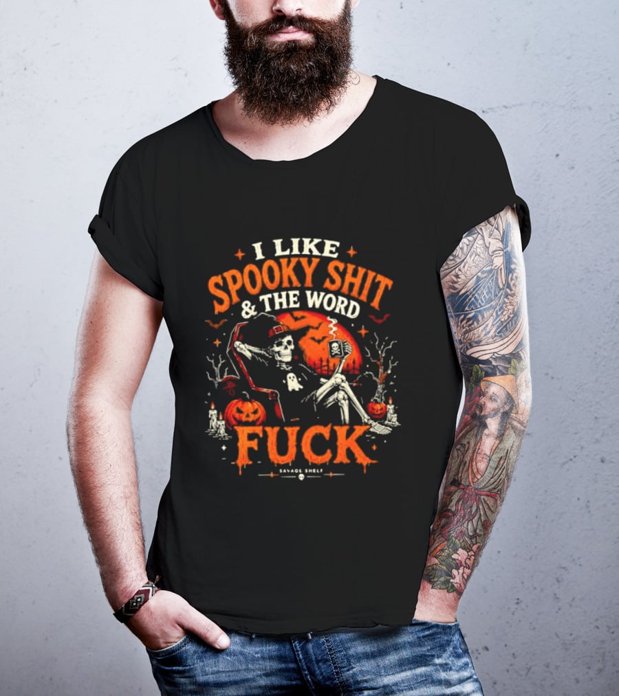 I Like Spooky Shit And The Word Fuck Halloween Skeleton Pumpkin Scene T-Shirt