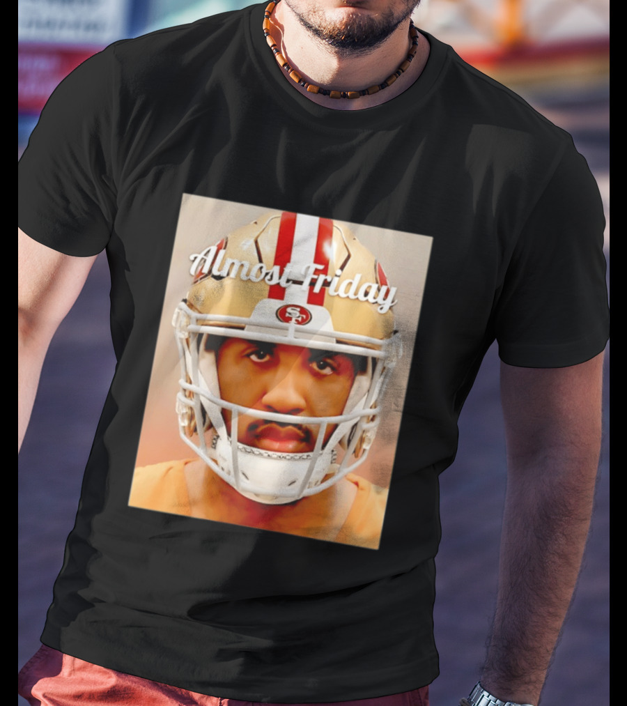 Almost Friday San Francisco 49ers Shot Football Helmet T-Shirt
