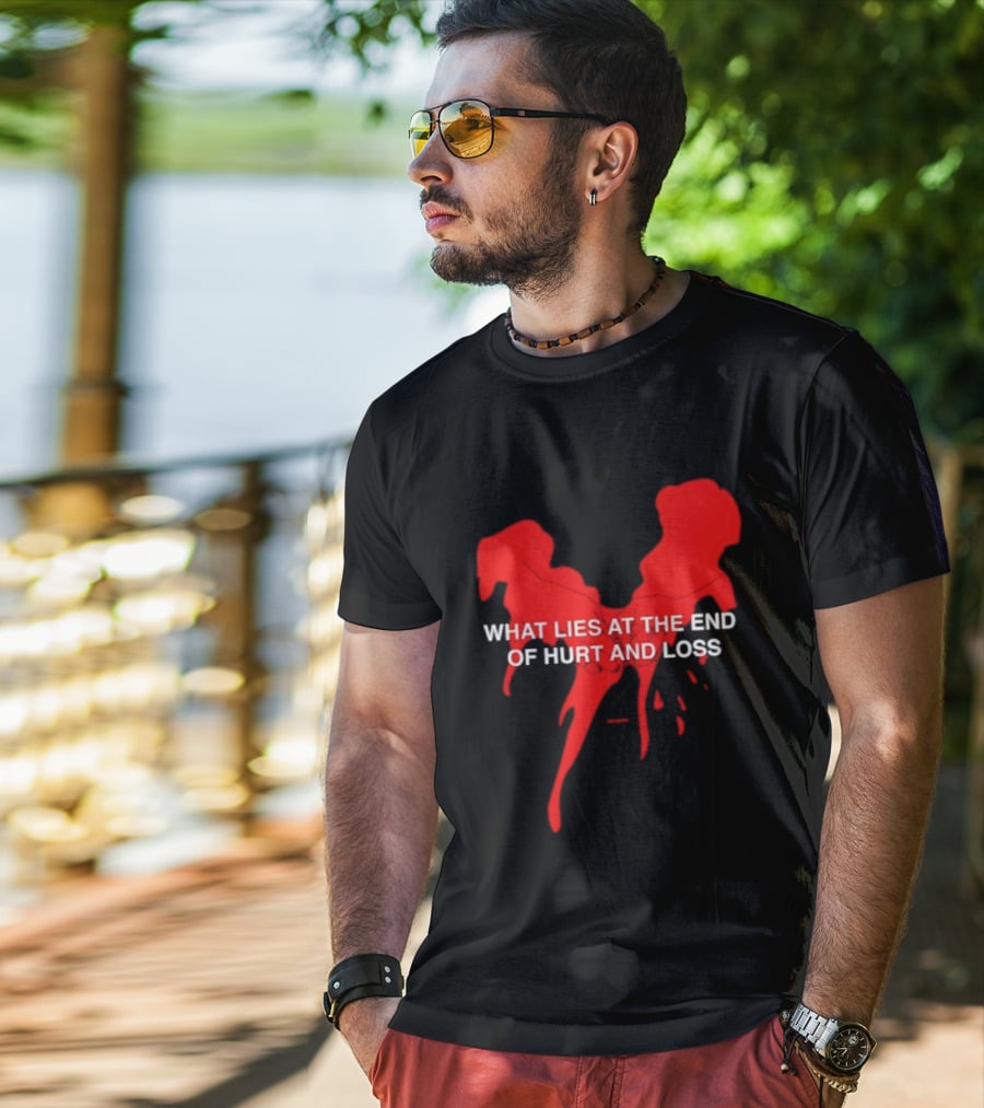 What Lies At The End Of Hurt And Loss Red Dripping Heart T-Shirt