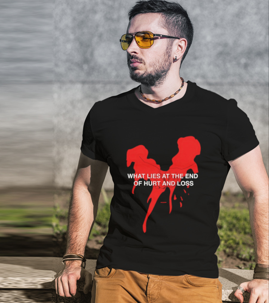 What Lies At The End Of Hurt And Loss Red Dripping Heart T-Shirt