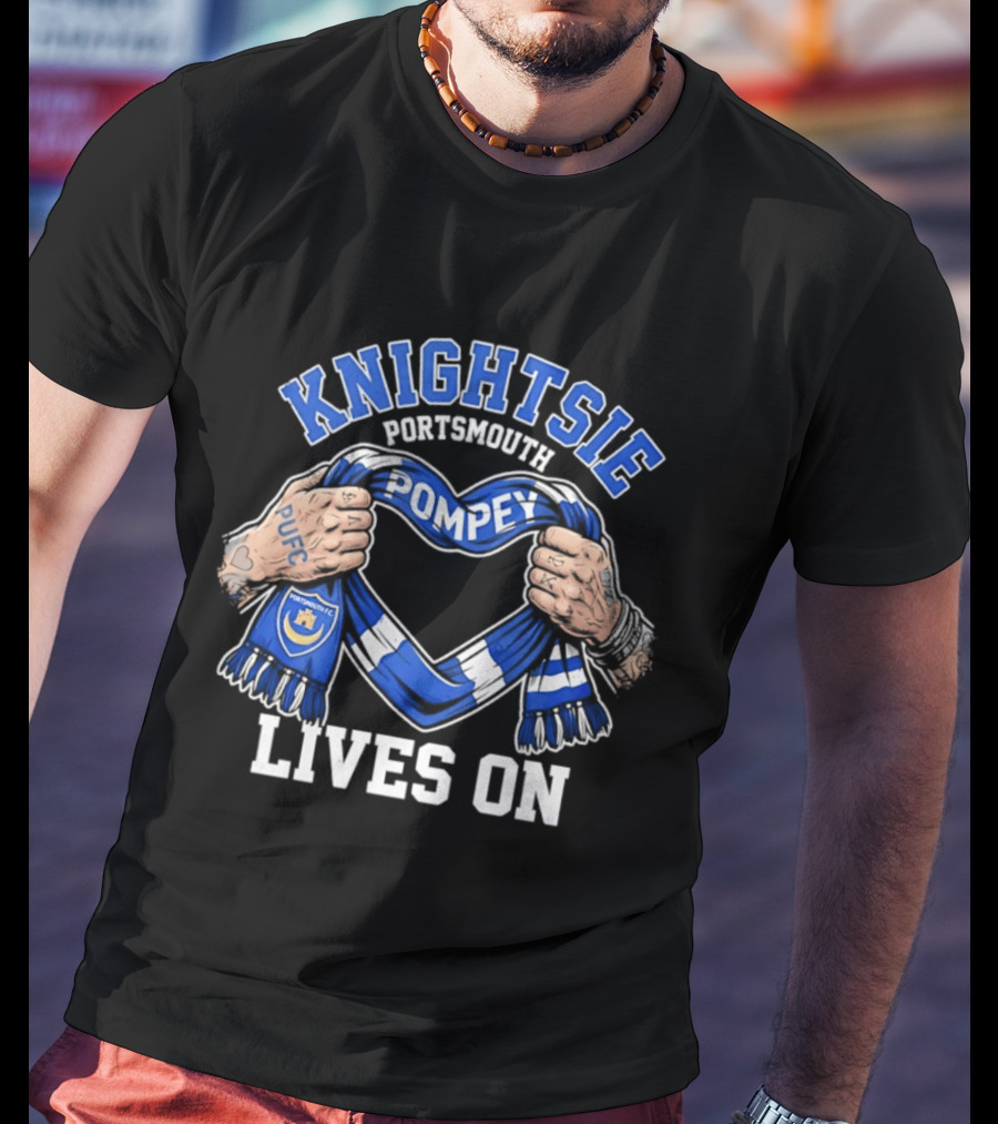 KNIGHTSIE Portsmouth PUFC Pompey Lives On T-Shirt
