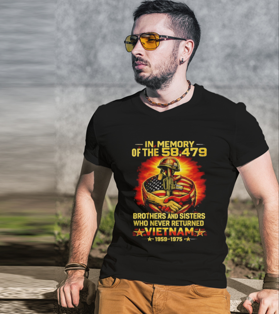 In Memory Of The 58479 Brothers And Sisters Who Never Returned Vietnam 1959 1975 T-Shirt
