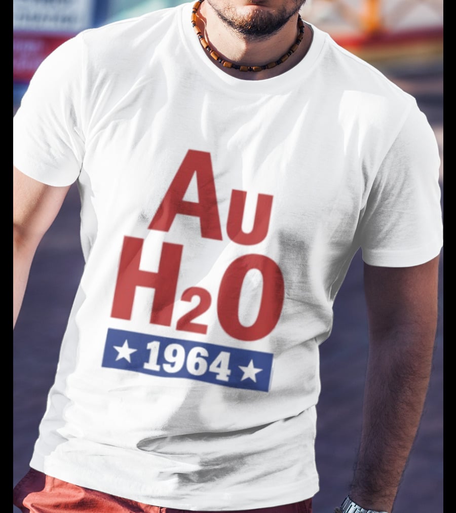 Au H2O 1964 Barry Goldwater Chemistry Political Campaign T-Shirt