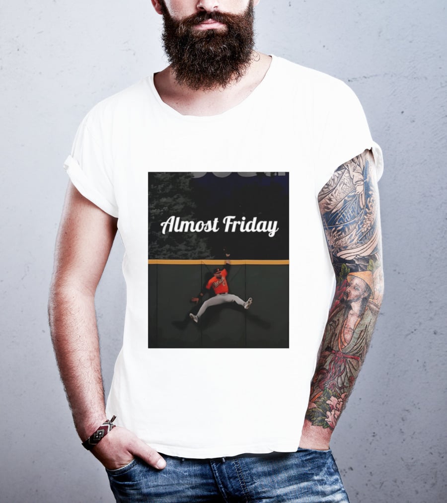 Almost Friday Colton Cowser Catch Walk Off Home Run T-Shirt