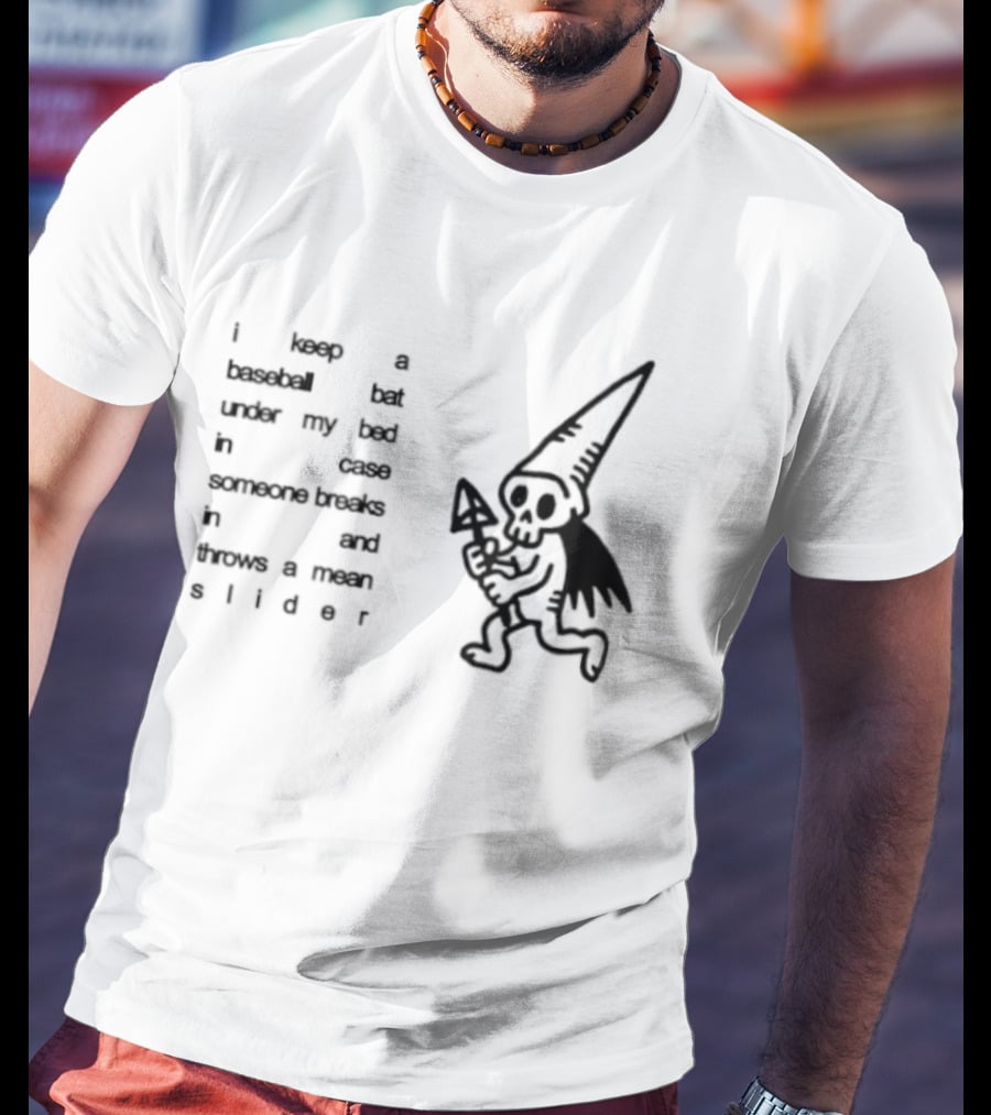I Keep A Baseball Bat Under My Bed In Case Someone Breaks In And Throws A Mean Slider Funny Gnome T-Shirt
