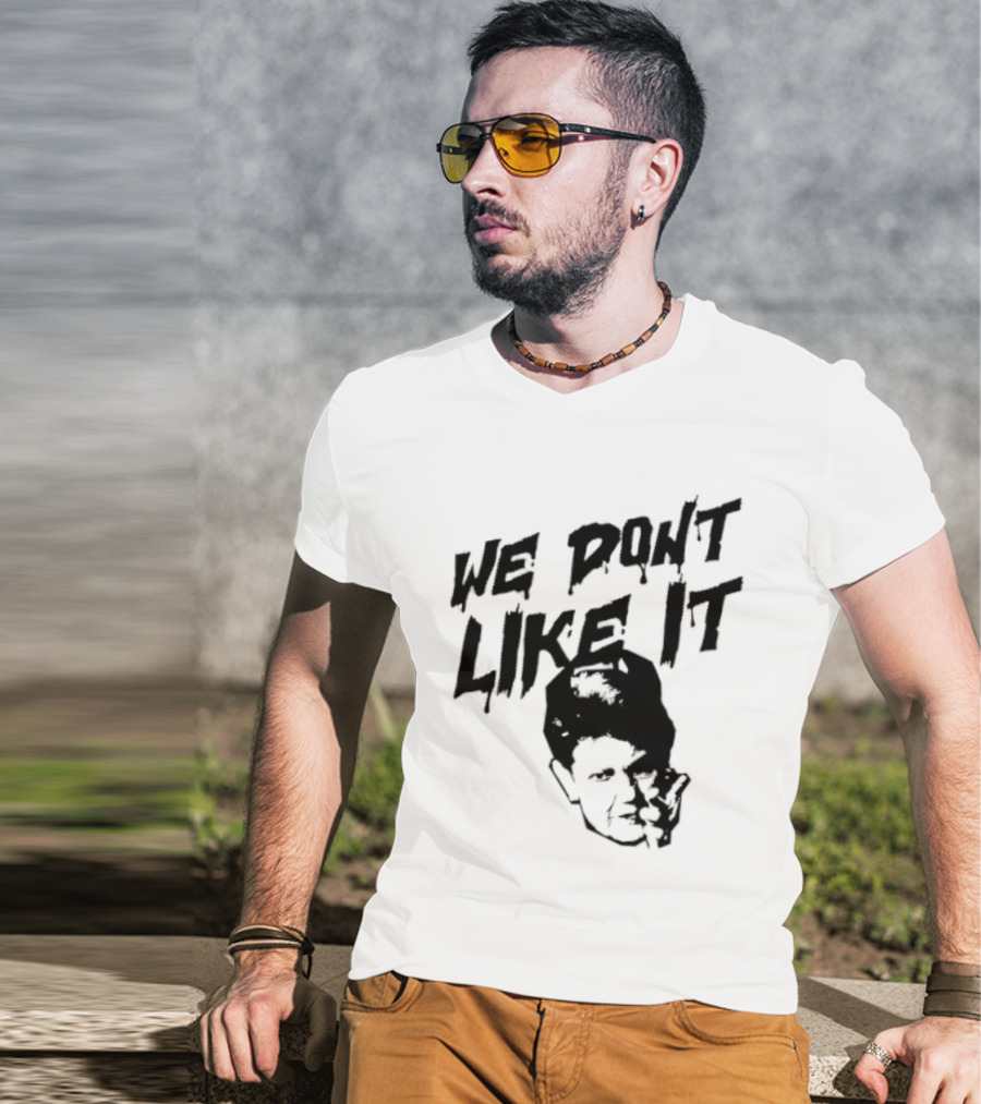 We Don't Like It Pointing Finger Disapproval Uppercase Text With Face T-Shirt