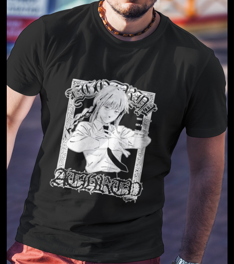 Ego Trip Makima Why Do You Get All The Love T-Shirt