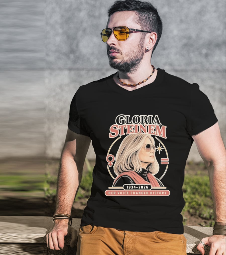 Gloria Steinem Her Voice Changed History 1934 2026 Feminist Symbolic T-Shirt