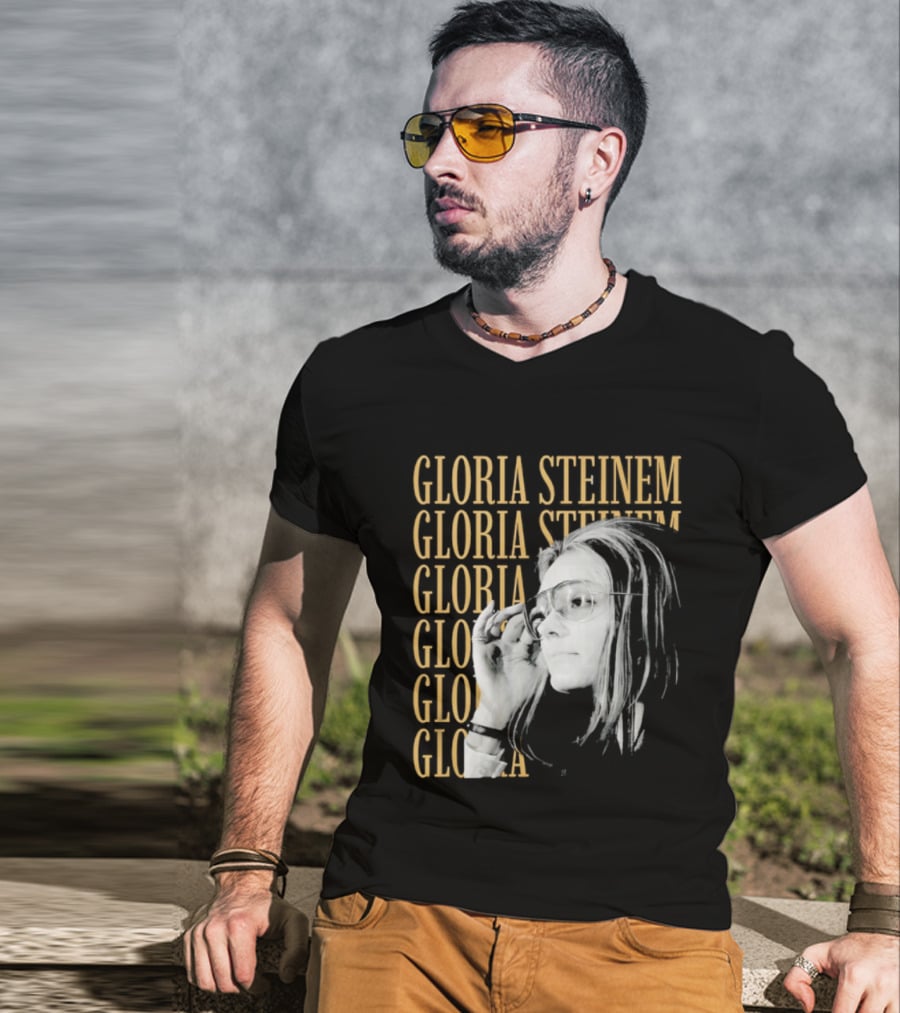 Gloria Steinem Women's Rights Activist Empowerment T-Shirt