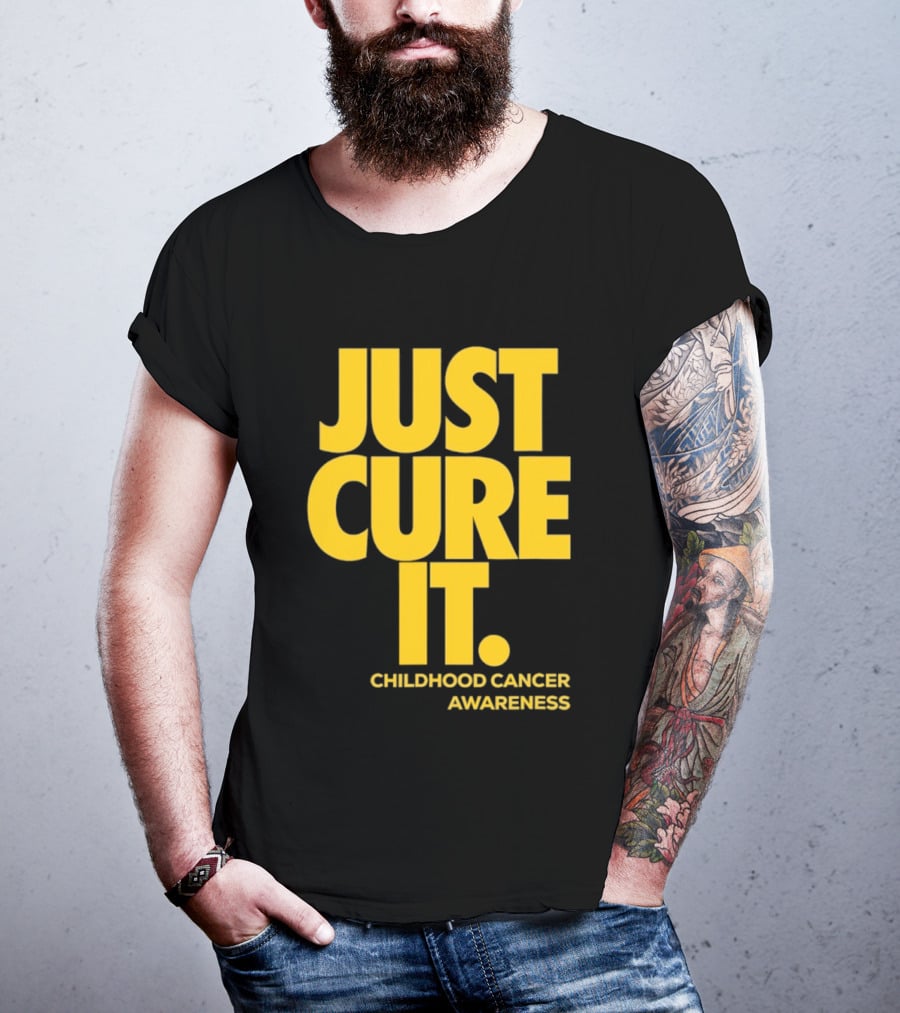 Just Cure It Childhood Cancer Awareness Fundraiser Campaign T-Shirt