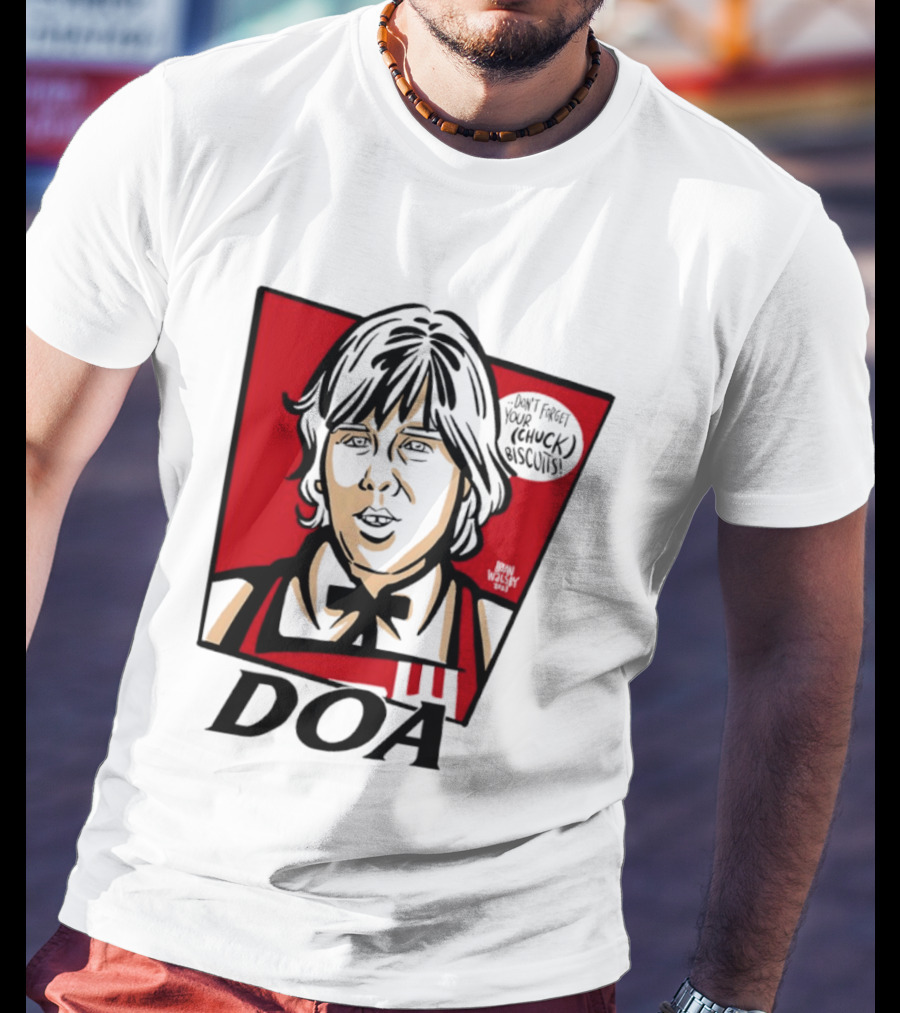 DOA Don't Forget You Chuck Biscuits KFC T-Shirt