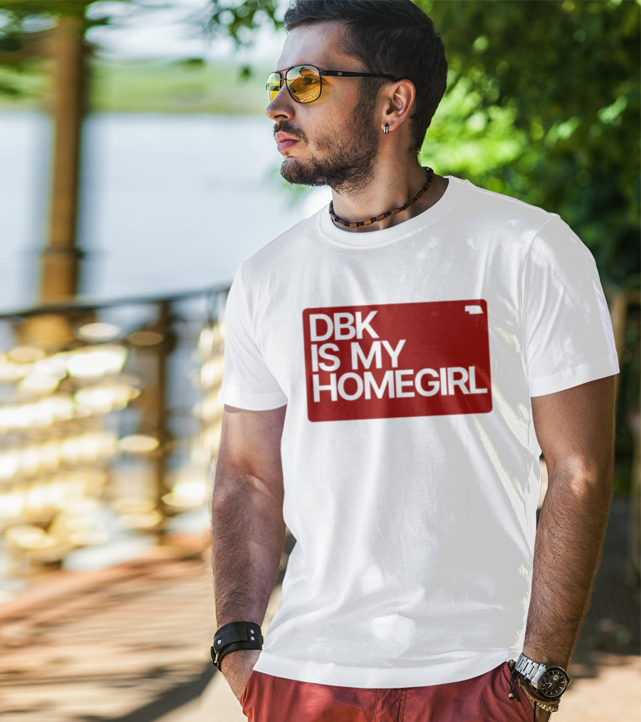 BDK Is My Homegirl Lincoln Nebraska T-Shirt