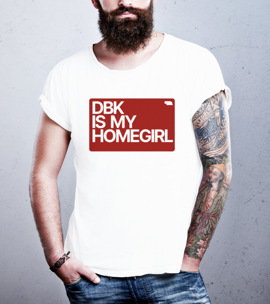 BDK Is My Homegirl Lincoln Nebraska T-Shirt