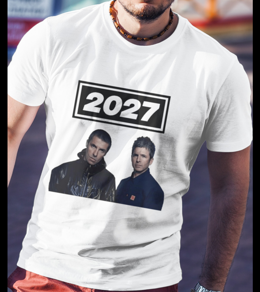 Noel Gallagher Oasis 2027 Tour Liam Gallagher T-Shirt