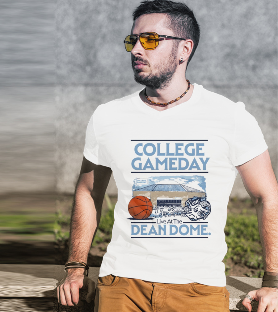 College GameDay North Carolina Tar Heels Basketball Live At The UNC Dean Dome T-Shirt