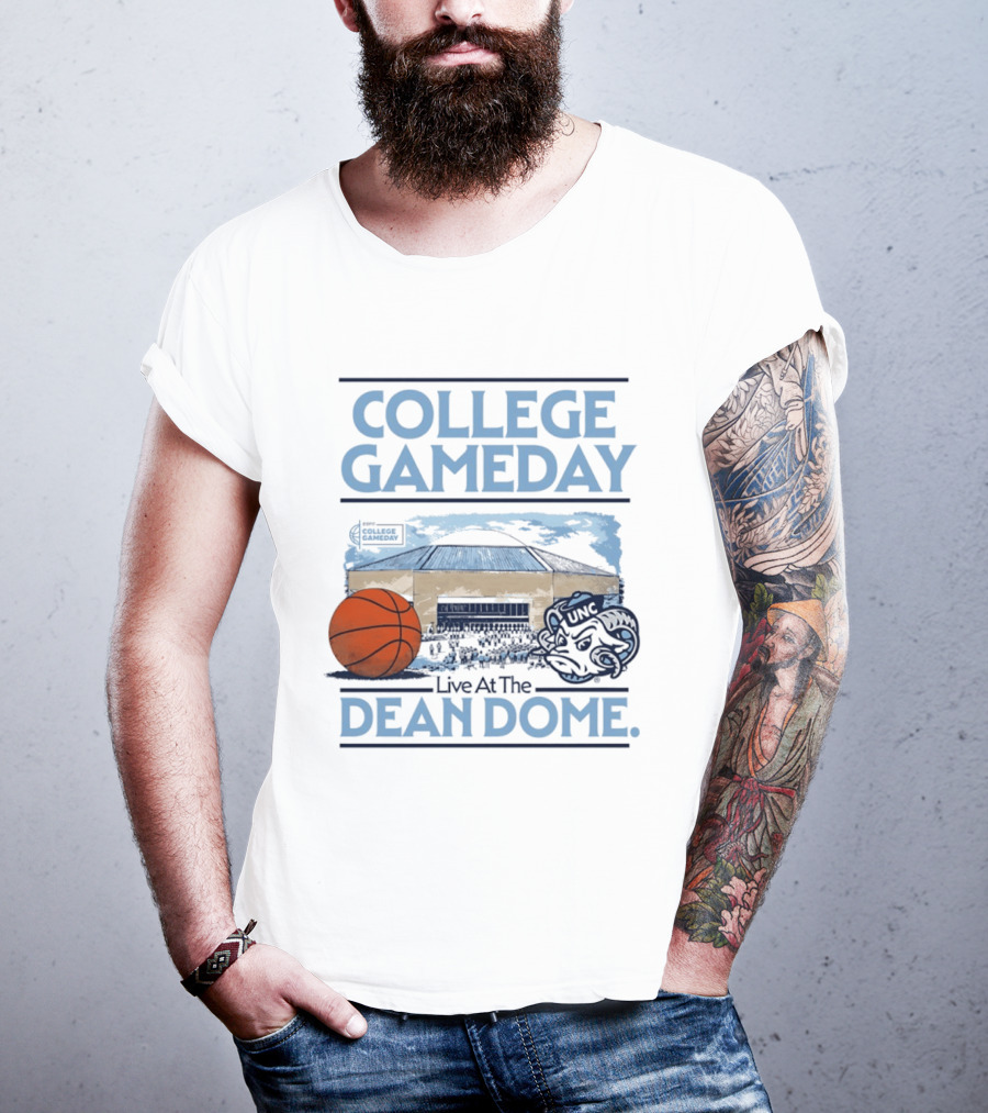 College GameDay North Carolina Tar Heels Basketball Live At The UNC Dean Dome T-Shirt