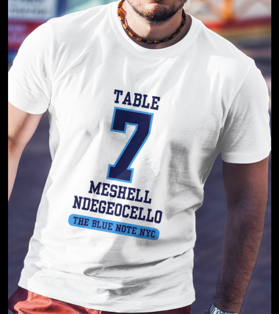 Table 7 Meshell Ndegeocello The Blue Note NYC T-Shirt
