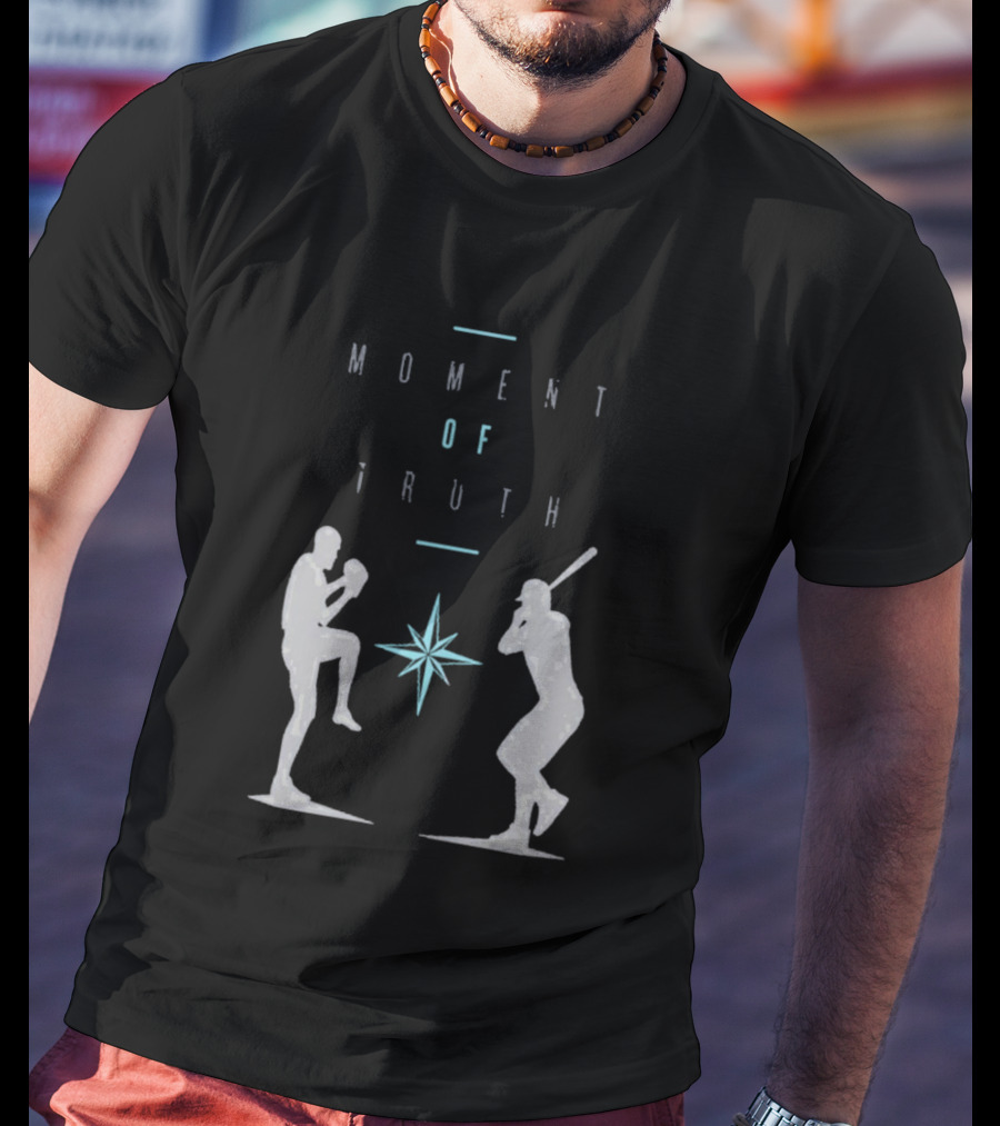 2026 Seattle Mariners Moment Of Truth Baseball Showdown T-Shirt