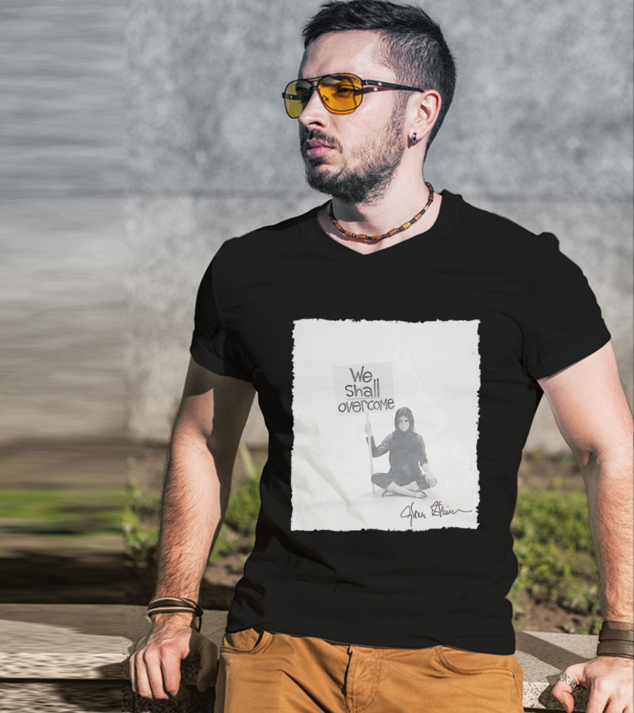 We Shall Overcome Gloria Steinem Sitting Woman T-Shirt