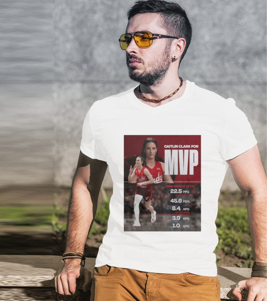 Caitlin Clark For MVP 2026 Stats 22.5 PPG 45.6 FG% 8.4 APG 3.9 RPG 1.0 SPG T-Shirt