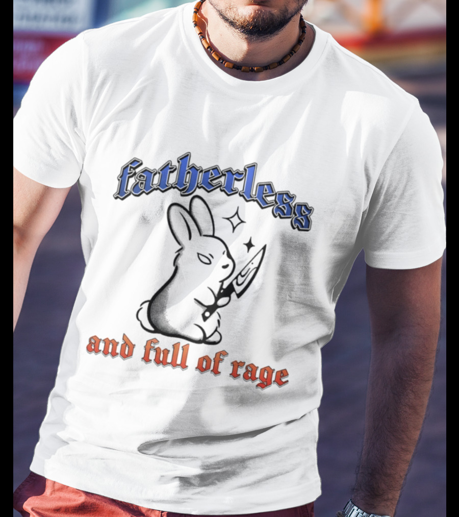 Fatherless Rabbit And Full Of Rage Knife T-Shirt