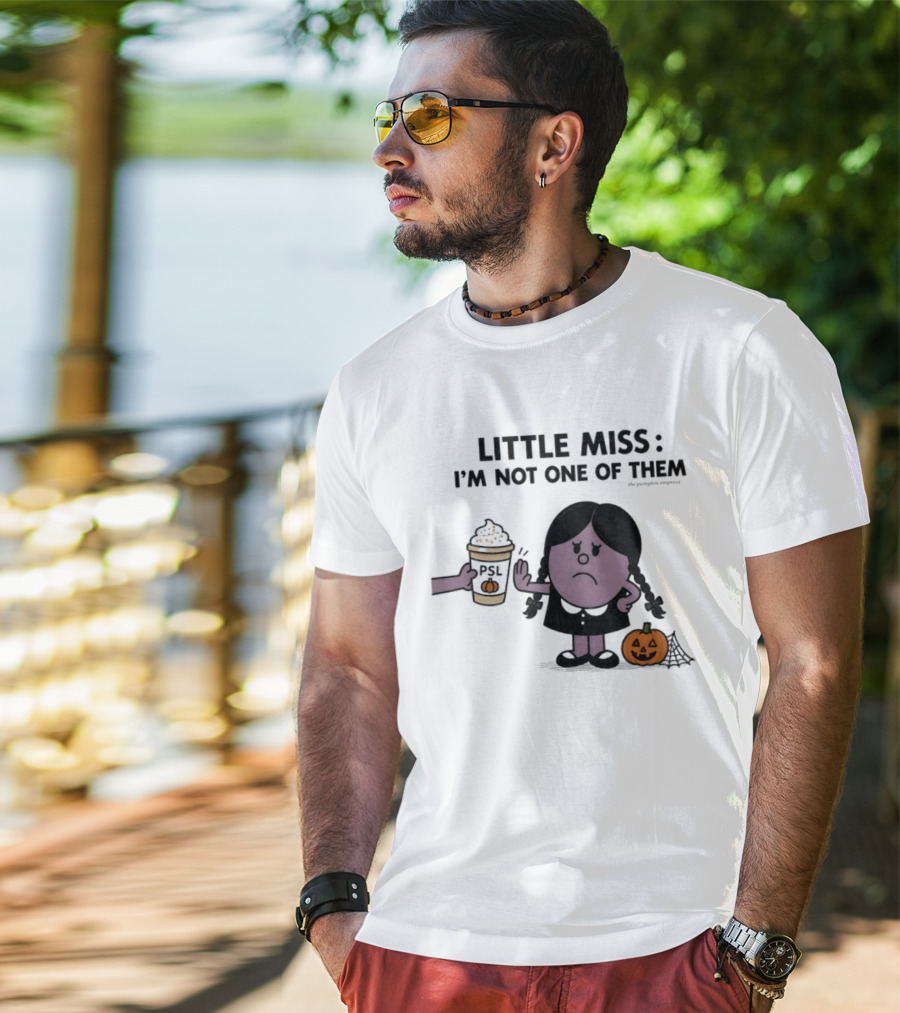 Little Miss I'm Not One Of Them PSL Pumpkin Cup Halloween T-Shirt