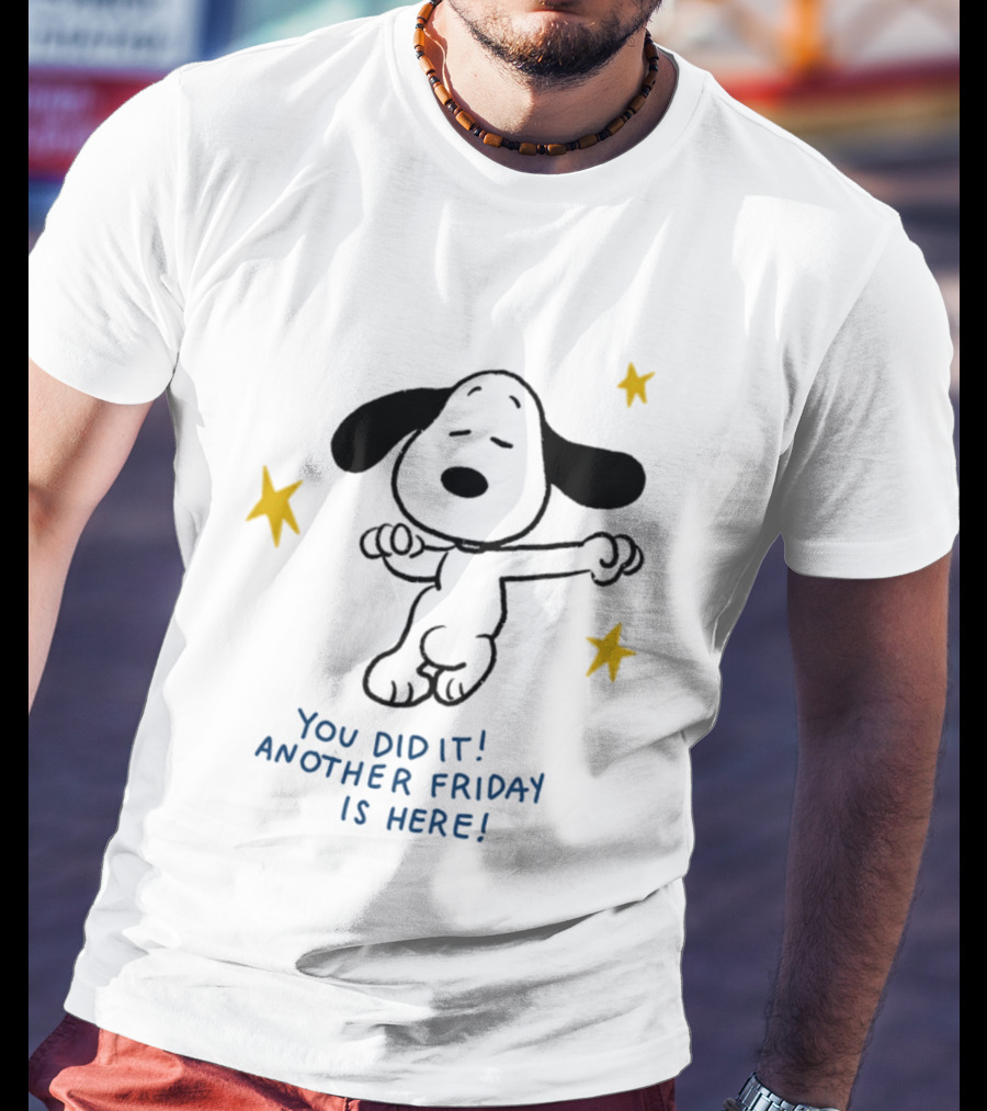 Snoopy You Did It Another Friday Is Here Dancing Celebration T-Shirt