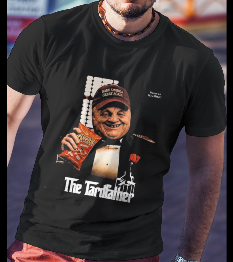 Maga Chudley America Again The Tardfather Cheetos Crunchy T-Shirt