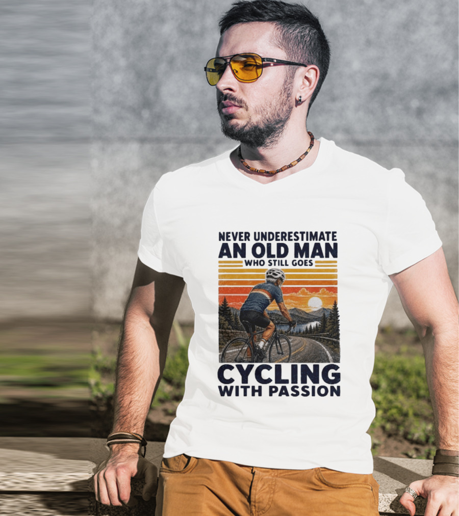 Never Underestimate An Old Man Who Still Goes Cycling With Passion Vintage Sunset Scene T-Shirt