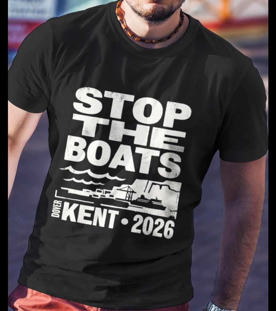 Stop The Boats Dover Kent 2026 Protest T-Shirt